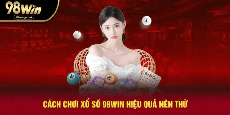 Cách chơi hiệu quả nên thử tại sảnh cược