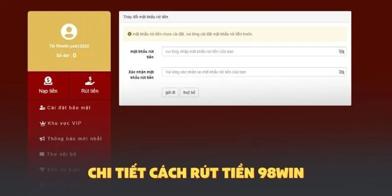 Chi tiết cách rút tiền 98Win