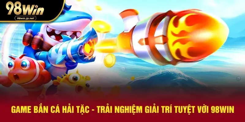Game bắn cá hải tặc